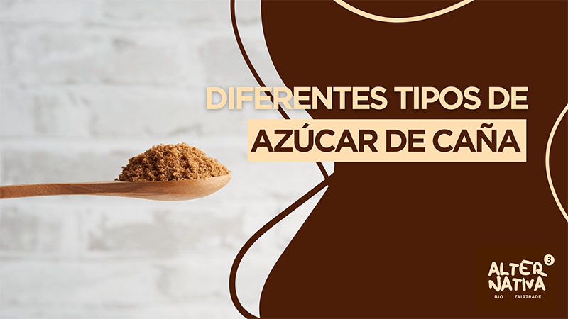 tipos de azúcares de caña